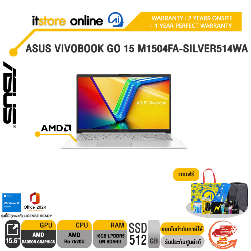 ASUS VIVOBOOK GO 15 M1504FA-SILVER514WA /R5 7520U/ประกัน 2 Years Onsite service+ 1Y Perfect warranty/BY ITSTORE-ONLINE