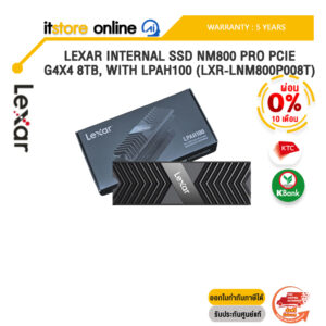 [ผ่อน 0% 10 ด.]Lexar Internal SSD NM800 Pro PCIe G4x4 8TB, with LPAH100 (LXR-LNM800P008T)/ประกัน 5 Years/BY ITSTORE-ONLINE
