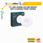 TP-LINK AX3000 CEILING MOUNT WIFI 6 ACCESS POINT EAP653 /ประกัน LIFETIME/BY ITSTORE-ONLINE