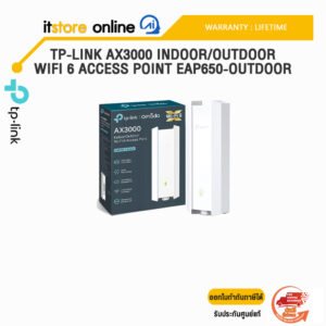 TP-LINK AX3000 INDOOR/OUTDOOR WIFI 6 ACCESS POINT EAP650-OUTDOOR /ประกัน LIFETIME/BY ITSTORE-ONLINE
