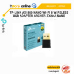 TP-LINK AX1800 NANO WI-FI 6 WIRELESS USB ADAPTER ARCHER-TX20U-NANO/ประกัน Lifetime/BY ITSTORE-ONLINE