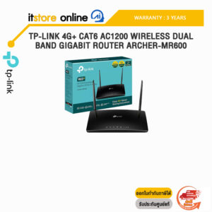 TP-LINK 4G+ CAT6 AC1200 WIRELESS DUAL BAND GIGABIT ROUTER ARCHER-MR600/ประกัน 3 Years/BY ITSTORE-ONLINE