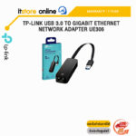 TP-LINK USB 3.0 TO GIGABIT ETHERNET NETWORK ADAPTER UE306 /ประกัน 1 year/BY ITSTORE-ONLINE