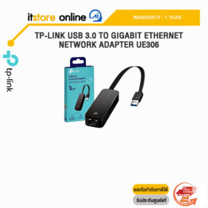 TP-LINK USB 3.0 TO GIGABIT ETHERNET NETWORK ADAPTER UE306 /ประกัน 1 year/BY ITSTORE-ONLINE