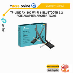 TP-LINK AX1800 WI-FI 6 BLUETOOTH 5.2 PCIE ADAPTER ARCHER-TX20E/ประกัน LIFETIME/BY ITSTORE-ONLINE