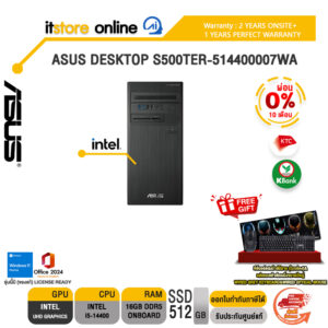 [ผ่อน 0% 10 ด.]ASUS DESKTOP S500TER-514400007WA /i5-14400/ประกัน 3 Years Onsite+1 Year Perfect Warranty/BY ITSTORE-ONLINE