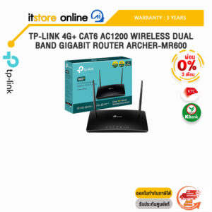 [ผ่อน 0% 3 ด.]TP-LINK 4G+ CAT6 AC1200 WIRELESS DUAL BAND GIGABIT ROUTER ARCHER-MR600/ประกัน 3 Years/BY ITSTORE-ONLINE