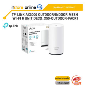 TP-LINK AX3000 OUTDOOR/INDOOR MESH WI-FI 6 UNIT DECO_X50-OUTDOOR-PACK1/ประกัน Lifetime/BY ITSTORE-ONLINE