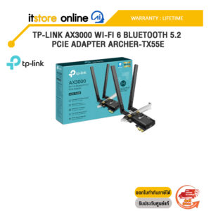 TP-LINK AX3000 WI-FI 6 BLUETOOTH 5.2 PCIE ADAPTER ARCHER-TX55E /ประกัน lifetime/BY ITSTORE-ONLINE
