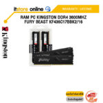 RAM PC KINGSTON DDR4 3600MHZ FURY BEAST KF436C17BBK2/16/ประกัน LIFETIME/BY ITSTORE ONLINE