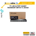 TP-LINK 24-PORT GIGABIT RACKMOUNT SWITCH TL-SG1024/ประกัน lifetime/BY ITSTORE ONLINE