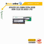 Apacer SO-DIMM DDR4 32GB 3200 CL22 ES.32G21.PSI/ประกัน Life Time/BY ITSTORE ONLINE