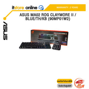 ASUS MA02 ROG CLAYMORE II /BLUE/TH/KB (90MP01W2) /ประกัน 2 Years/BY ITSTORE-ONLINE
