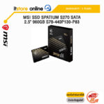 MSI SSD SPATIUM S270 SATA 2.5" 960GB S78-440P130-P83/ ประกัน 5 Years/BY ITSTORE ONLINE