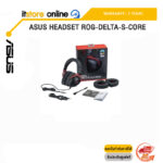 ASUS Headset ROG-DELTA-S-CORE /ประกัน 2 Years/BY ITSTORE-ONLINE