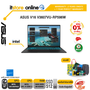 [ผ่อน 0% 10 ด.]ASUS V16 V3607VU-RP596W /Intel RPL R Core 5/ประกัน 2 Years Onsite + 1 Year Perfect warranty/BY ITSTORE-ONLINE