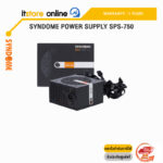 SYNDOME POWER SUPPLY SPS-750 /ประกัน 5 Years/BY ITSTORE-ONLINE