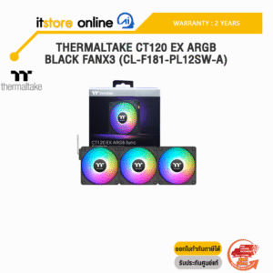 THERMALTAKE CT120 EX ARGB BLACK FANx3 (CL-F181-PL12SW-A)/ประกัน 2 Years/BY ITSTORE ONLINE