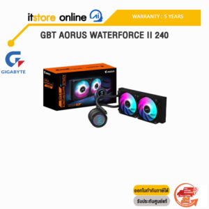 GBT AORUS WATERFORCE II 240/ประกัน 5 Years/BY ITSTORE-ONLINE
