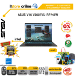 [ผ่อน 0% 10 ด.]ASUS V16 V3607VU-RP745W /Intel RPL R Core 7/ประกัน 2 Years Onsite + 1 Year Perfect warranty/BY ITSTORE-ONLINE