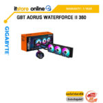 GBT AORUS WATERFORCE II 360/ประกัน 5 Years/BY ITSTORE-ONLINE
