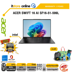 ACER SWIFT 16 AI SF16-51-599L /Ultra 5 226V/ประกัน 3 Years/BY ITSTORE-ONLINE