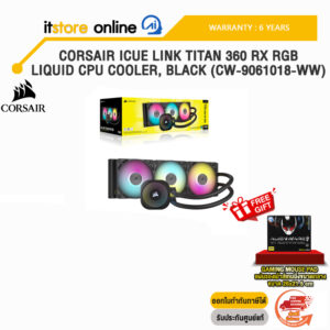CORSAIR iCUE LINK TITAN 360 RX RGB LIQUID CPU COOLER, BLACK (CW-9061018-WW)/ประกัน 6 Years/BY ITSTORE-ONLINE