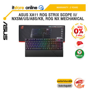 [ผ่อน 0% 3 ด.]ASUS XA11 ROG STRIX SCOPE II /NXSM/US/ABS/KB, ROG NX MECHANICAL /ประกัน 2 Years/BY ITSTORE-ONLINE