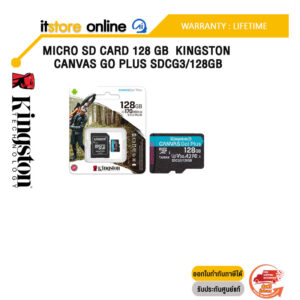 MICRO SD CARD 128 GB  KINGSTON CANVAS GO PLUS SDCG3/128GB /ประกัน LIFETIME/BY ITSTORE-ONLINE