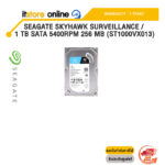 SEAGATE SKYHAWK Surveillance / 1 TB SATA 5400RPM 256 MB (ST1000VX013)/ประกัน3 Years