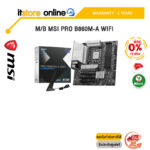 [ผ่อน 0% 10 ด.]M/B MSI PRO B860M-A WIFI /ประกัน 3 Years/BY ITSTORE-ONLINE