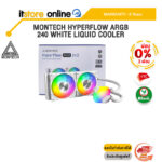 [ผ่อน 0% 3 ด.]MONTECH HYPERFLOW ARGB 240 WHITE LIQUID COOLER /ประกัน 6 Years/BY ITSTORE-ONLINE