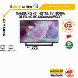 [ผ่อน 0% 10 ด.]SAMSUNG 43" HOTEL TV HQ60A QLED 4K HG43Q60AAAWXXT (4K 60Hz)/ประกัน 1 Year/BY ITSTORE-ONLINE