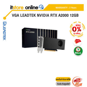 [ผ่อน 0% 10 ด.]VGA LEADTEK NVIDIA RTX A2000 12GB /ประกัน 3 Years/BY ITSTORE-ONLINE