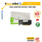 [ผ่อน 0% 6 ด.]VGA LEADTEK NVIDIA T400 4GB /ประกัน 3 Years/BY ITSTORE-ONLINE