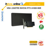 [ผ่อน 0% 10 ด.]VGA LEADTEK NVIDIA RTX A1000 8GB /ประกัน 3 Years/BY ITSTORE-ONLINE