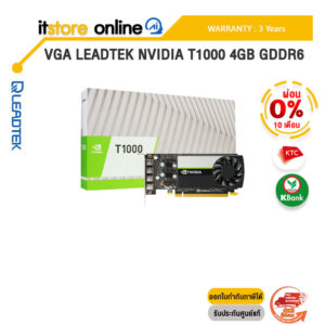[ผ่อน 0% 10 ด.]VGA LEADTEK NVIDIA T1000 4GB GDDR6 /ประกัน 3 Years/BY ITSTORE-ONLINE