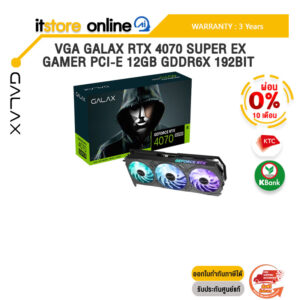 [ผ่อน 0% 10 ด.]VGA GALAX RTX 4070 SUPER EX GAMER PCI-E 12GB GDDR6X 192BIT/ประกัน 3 Years/BY ITSTORE ONLINE