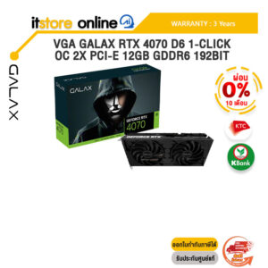 [ผ่อน 0% 10 ด.]VGA GALAX RTX 4070 D6 1-CLICK OC 2X PCI-E 12GB GDDR6 192BIT /ประกัน 3 Years/BY ITSTORE ONLINE
