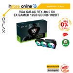 [ผ่อน 0% 10 ด.]VGA GALAX RTX 4070 D6 EX GAMER 12GB GDDR6 192BIT /ประกัน 3 Years/BY ITSTORE ONLINE