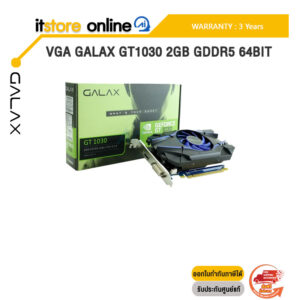 VGA GALAX GT1030 2GB GDDR5 64BIT /ประกัน 3 Years/BY ITSTORE ONLINE