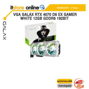 VGA GALAX RTX 4070 D6 EX GAMER WHITE 12GB GDDR6 192BIT /ประกัน 3 Years/BY ITSTORE ONLINE