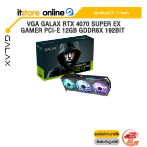 VGA GALAX RTX 4070 SUPER EX GAMER PCI-E 12GB GDDR6X 192BIT/ประกัน 3 Years/BY ITSTORE ONLINE