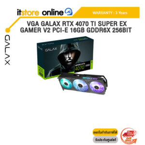 VGA GALAX RTX 4070 TI SUPER EX GAMER V2 PCI-E 16GB GDDR6X 256BIT /ประกัน 3 Years/BY ITSTORE ONLINE