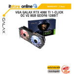 VGA GALAX RTX 4060 TI 1-CLICK OC V2 8GB GDDR6 128BIT/ประกัน 3 Years/BY ITSTORE ONLINE