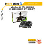 VGA GALAX RTX 3050 6GB EX GDDR6 96BIT DP/HDMI/DVI /ประกัน 3 Years/BY ITSTORE ONLINE