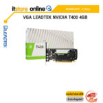 VGA LEADTEK NVIDIA T400 4GB /ประกัน 3 Years/BY ITSTORE-ONLINE