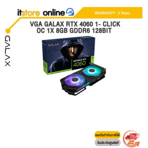 VGA GALAX RTX 4060 1- CLICK OC 1X 8GB GDDR6 128BIT /ประกัน 3 Years/BY ITSTORE ONLINE