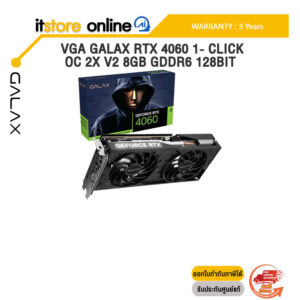 VGA GALAX RTX 4060 1- CLICK OC 2X V2 8GB GDDR6 128BIT/ประกัน 3 Years/BY ITSTORE ONLINE
