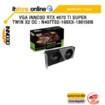 VGA INNO3D RTX 4070TI SUPER TWIN X2 OC : N407TS2-166XX-186156N /ประกัน 3 Years/BY ITSTORE-ONLINE
